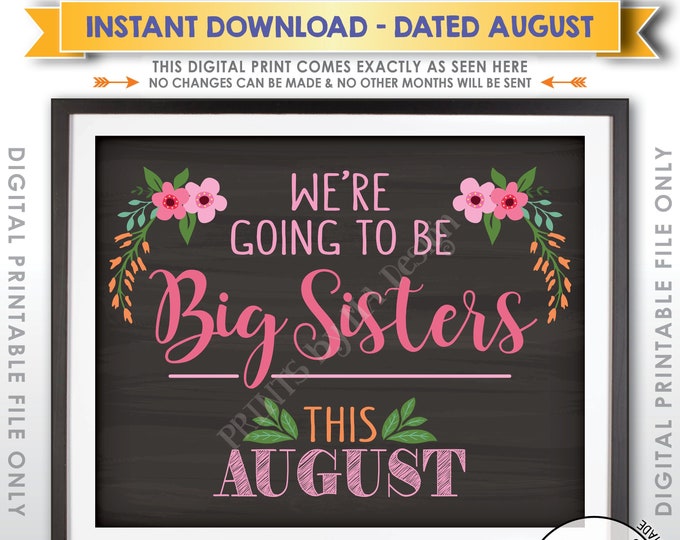 Pregnancy Announcement, We're Going to be Big Sisters, Expecting a Baby in AUGUST Dated Chalkboard Style PRINTABLE Baby Reveal Sign <ID>