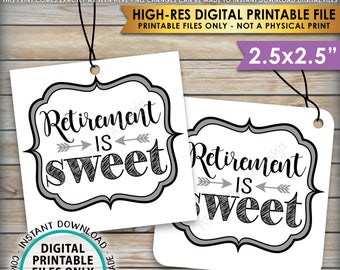 Retirement is Sweet Tags, Retirement Party Favor Tags, Retirement Party Thank You, Sweet Treat Favor, PRINTABLE 2.5" Tags <ID>