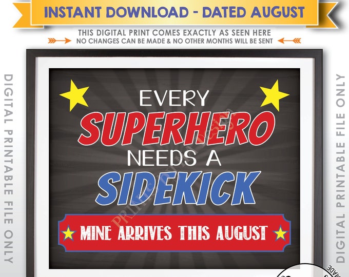 Pregnancy Announcement, Every Superhero Needs a Sidekick, Big Brother in AUGUST Dated PRINTABLE Chalkboard Style Baby #2 Reveal Sign <ID>