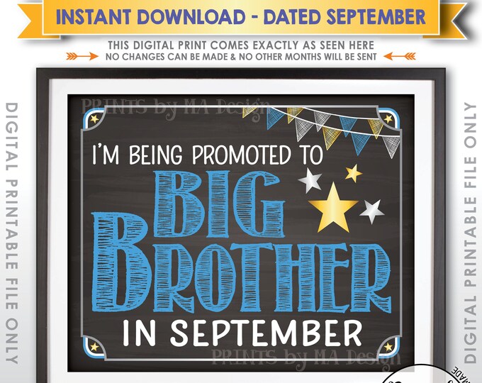 Promoted to Big Brother Pregnancy Announcement, Due with Baby #2 due in SEPTEMBER Dated Chalkboard Style PRINTABLE Baby #2 Reveal Sign <ID>