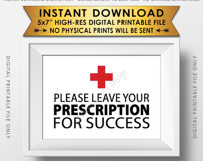 Please Leave Your Prescription for Success Med School Grad Advice, Nurse Graduation, Nursing, Medical Grad, PRINTABLE 5x7” Advice Sign <ID>