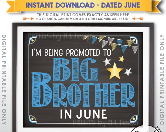 Pregnancy Announcement, Promoted to Big Brother, We're Pregnant, Baby #2 due in JUNE Dated Chalkboard Style PRINTABLE Baby Reveal Sign <ID>