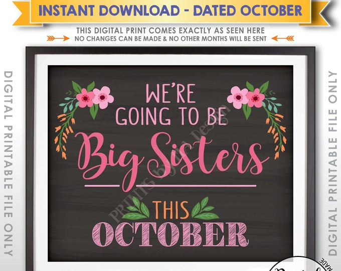 Going to be Big Sisters Pregnancy Announcement, We're Expecting Baby in OCTOBER Dated Chalkboard Style PRINTABLE Pregnancy Reveal Sign <ID>
