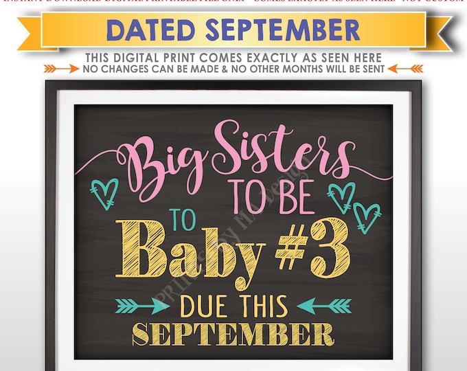 Baby #3 Pregnancy Announcement, Big Sisters to Baby Number 3, Expecting Third in SEPTEMBER Dated Chalkboard Style PRINTABLE Reveal Sign <ID>