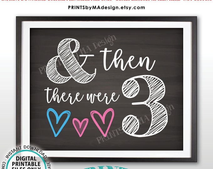 And Then There Were 3 Gender Reveal Sign, It's a Girl, Pink Pregnancy Announcement, PRINTABLE 8x10/16x20” Chalkboard Style Baby Reveal <ID>