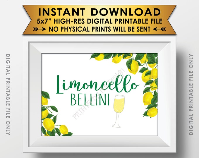 Limoncello Bellini Sign, Limoncello Drink, Lemon Themed Party, Italian Lemon Italy Tuscan Garden Party, 5x7” PRINTABLE Instant Download Sign