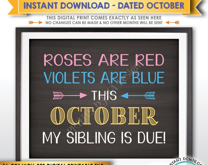 Pregnancy Announcement, Roses are Red Violets are Blue My Sibling is due OCTOBER dated Chalkboard Style PRINTABLE Baby #2 Reveal Sign <ID>