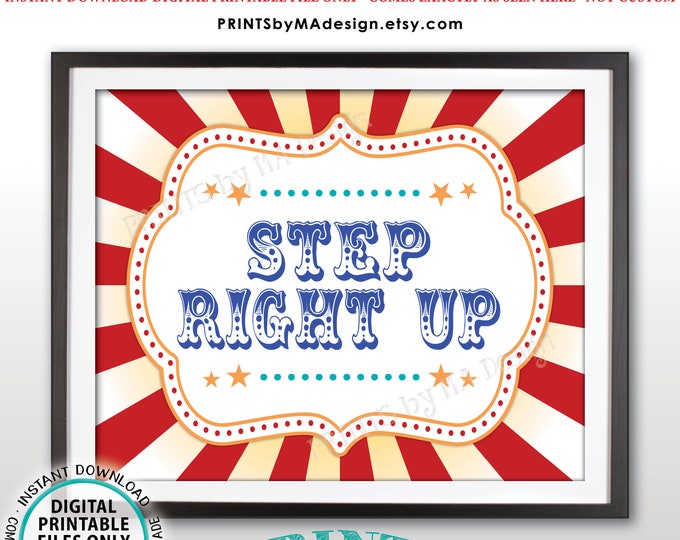 Step Right Up Carnival Games Sign, Carnival Party Sign, Circus Games, Circus Birthday Party Activities, PRINTABLE 8x10/16x20” Sign <ID>