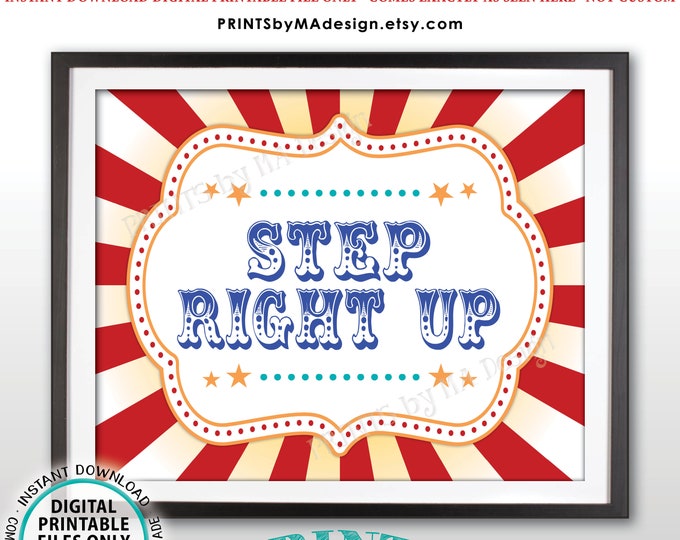 Step Right Up Carnival Games Sign, Carnival Party Sign, Circus Games, Circus Birthday Party Activities, PRINTABLE 8x10/16x20” Sign <ID>