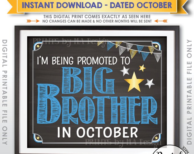 Promoted to Big Brother Pregnancy Announcement Sign, Baby Number 2 due in OCTOBER Dated Chalkboard Style PRINTABLE Baby #2 Reveal Sign <ID>