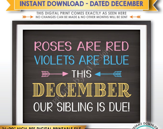 Pregnancy Announcement, Roses are Red Violets are Blue Our Sibling is due DECEMBER dated Chalkboard Style PRINTABLE Baby Reveal Sign <ID>