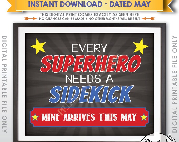 Pregnancy Announcement Every Superhero Needs a Sidekick, Brother to Baby #2 due MAY Dated Chalkboard Style PRINTABLE Baby Reveal Sign <ID>