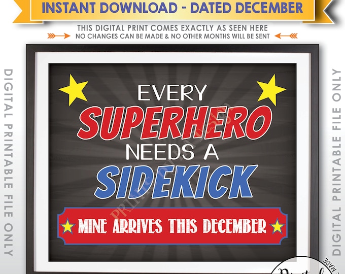 Big Brother Pregnancy Announcement, Every Superhero Needs a Sidekick, Baby #2 due DECEMBER Dated PRINTABLE Chalkboard Style Reveal Sign <ID>