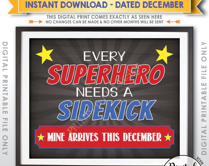 Big Brother Pregnancy Announcement, Every Superhero Needs a Sidekick, Baby #2 due DECEMBER Dated PRINTABLE Chalkboard Style Reveal Sign <ID>