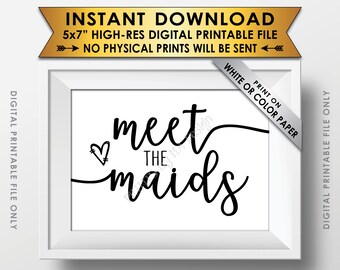 Meet the Maids Sign, Maids Wedding Sign, Meet the Bridesmaids Sign, Bridal Shower Sign, PRINTABLE 5x7” Instant Download Bridesmaid Sign