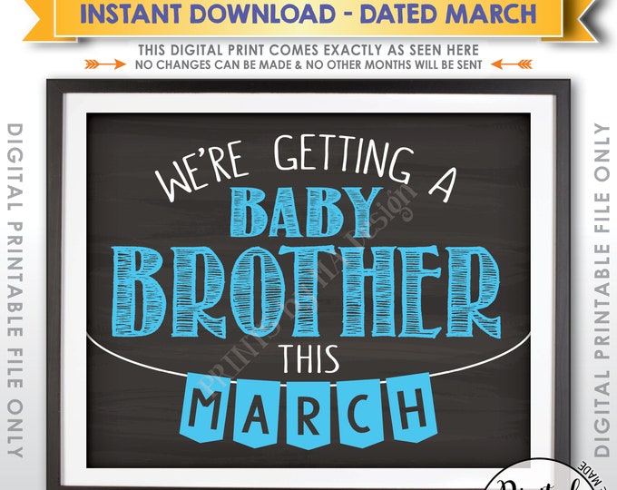 Pregnancy Announcement We're Getting a Baby Brother, It's a Boy Gender Reveal, MARCH Dated Chalkboard Style PRINTABLE Baby Reveal Sign <ID>