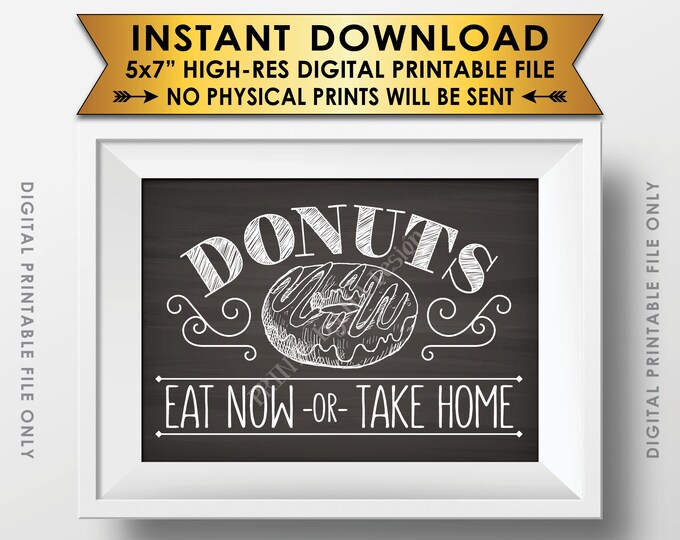 Donut Sign, Eat Now or Take Home Donut Display, Donut Bar, Doughnut Station, Sweet Treats, PRINTABLE 5x7” Chalkboard Style Donuts Sign <ID>
