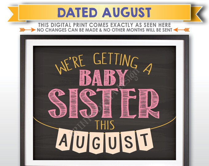 It's a Girl Gender Reveal Pregnancy Announcement, We're Getting a Baby Sister in AUGUST Dated Chalkboard Style PRINTABLE Baby Sign <ID>