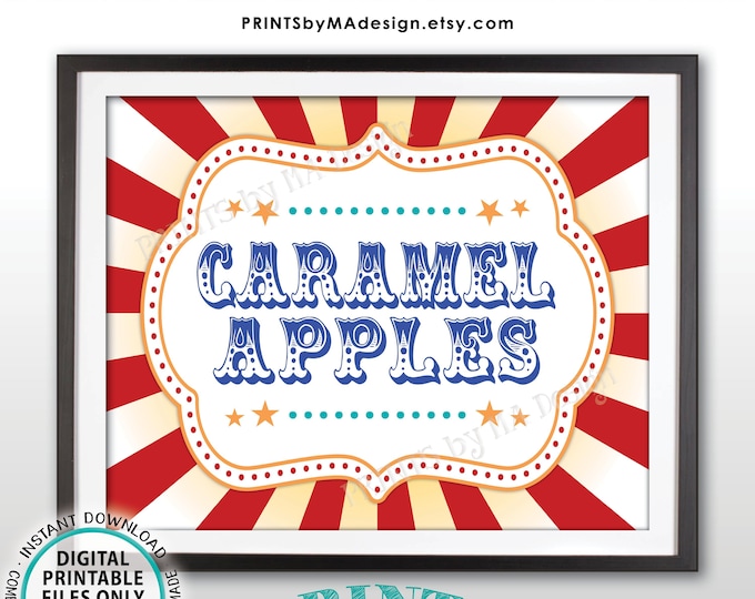 Carnival Caramel Apples Sign, Circus Caramel Apple Station, Birthday Party Sweet Treat Sign, PRINTABLE 8x10/16x20” Carnival Food Sign <ID>