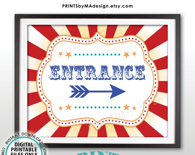 Circus Entrance Sign, Arrow Points RIGHT, Carnival Entrance to the Right, PRINTABLE 8x10/16x20” Direction Sign <ID>