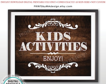 Kids Activities Sign, Kids Table Wedding Sign, Enjoy the Kids Activities, Kids Corner, PRINTABLE 8x10/16x20” Rustic Wood Style Sign <ID>