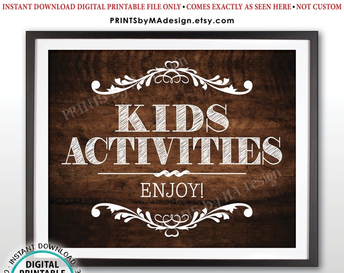 Kids Activities Sign, Kids Table Wedding Sign, Enjoy the Kids Activities, Kids Corner, PRINTABLE 8x10/16x20” Rustic Wood Style Sign <ID>