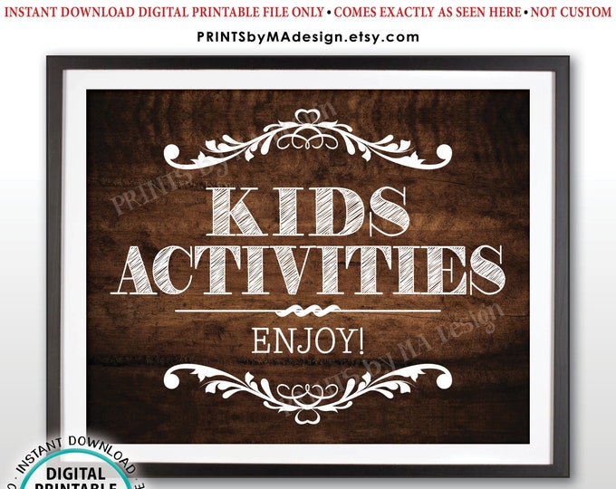 Kids Activities Sign, Kids Table Wedding Sign, Enjoy the Kids Activities, Kids Corner, PRINTABLE 8x10/16x20” Rustic Wood Style Sign <ID>