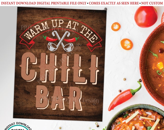 Chili Bar Sign, Warm Up at the Chili Station, PRINTABLE 8x10/16x20” Rustic Wood Style Sign, Chili Buffet Toppings <ID>