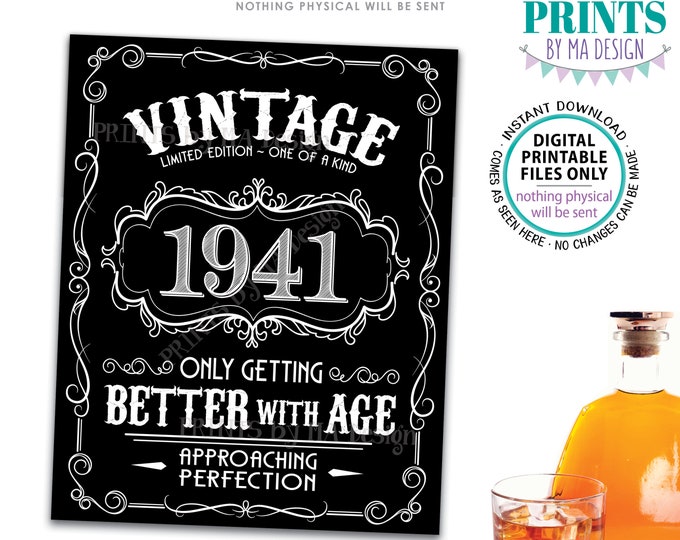 1941 Birthday Sign, Better with Age Vintage Birthday Poster, Whiskey/Liquor Theme, Black & White PRINTABLE 8x10/16x20” 1941 Sign <ID>