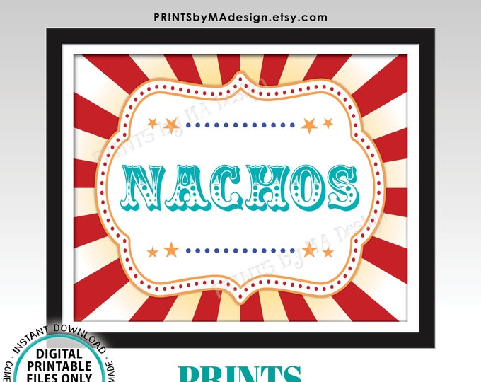 Nachos Sign, Circus/Carnival Themed Party, Mexican Fiesta Taco Bar Display, PRINTABLE 8x10/16x20” Carnival/Circus Food Sign <ID>