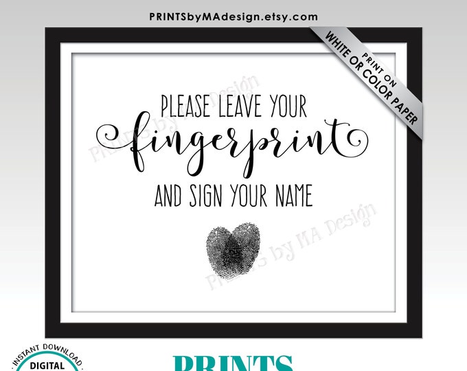 Fingerprint Guestbook Sign, Please Leave Your Finger Print Sign, PRINTABLE 8x10/16x20” Black & White Guestbook Wedding Sign <ID>