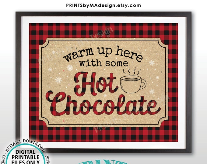 Lumberjack Hot Chocolate Sign, Warm Up Here with Some Hot Chocolate, Red and Black Checker Buffalo Plaid, PRINTABLE 8x10/16x20” Sign <ID>