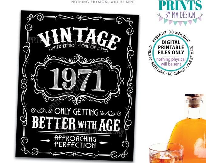 1971 Birthday Sign, Better with Age Vintage Birthday Poster, Whiskey/Liquor Theme, Black & White PRINTABLE 8x10/16x20” 1971 Sign <ID>
