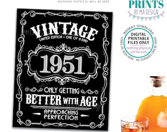 1951 Birthday Sign, Better with Age Vintage Birthday Poster, Whiskey/Liquor Theme, Black & White PRINTABLE 8x10/16x20” 1951 Sign <ID>