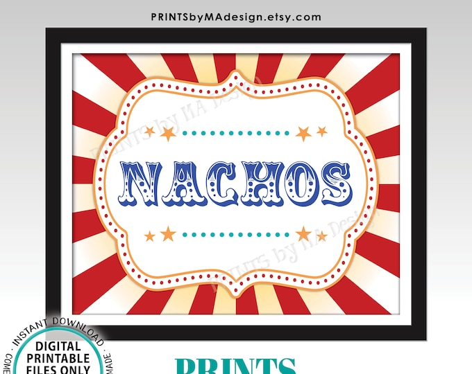 Nachos Sign, Mexican Fiesta Taco Bar Display, Circus/Carnival Themed Party, PRINTABLE 8x10/16x20” Carnival/Circus Food Sign <ID>