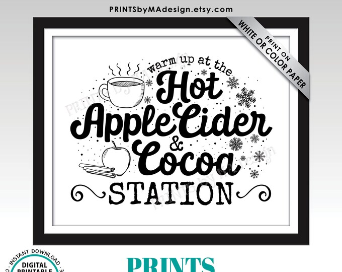 Hot Cocoa and Apple Cider Sign, Warm Up at the Hot Apple Cider & Cocoa Station, Hot Beverage Bar, PRINTABLE Black and White 8x10” Sign <ID>