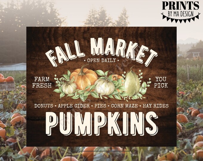 Fall Market Sign, Autumn Wall Decor, Pumpkins, Donuts, Apple Cider, PRINTABLE 8x10/16x20” Sign, Watercolor & Rustic Wood Style Sign <ID>