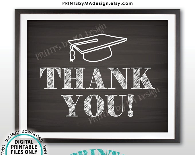 Thank You Sign, Graduation Party Decoration, Thanks from the Graduate Sign, PRINTABLE 8x10” Chalkboard Style Sign <ID>
