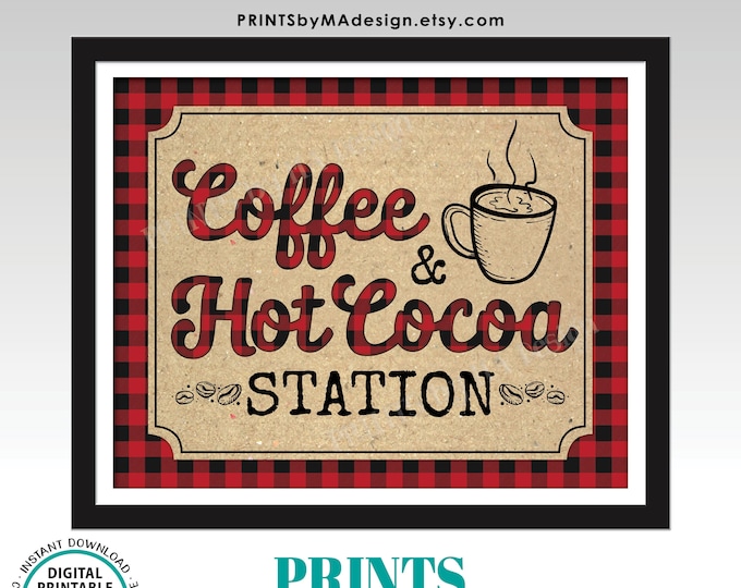 Coffee and Hot Cocoa Station Sign, Red Checker Coffee Bar, Hot Beverages Chocolate, PRINTABLE 8x10/16x20” Buffalo Plaid Lumberjack Sign <ID>