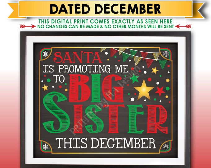 Christmas Pregnancy Announcement, Santa is Promoting me to Big Sister in DECEMBER Dated Chalkboard Style PRINTABLE X-mas Reveal Sign <ID>