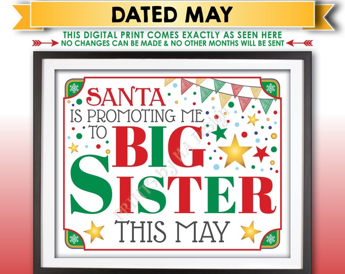 Christmas Pregnancy Announcement, Santa is Promoting me to Big Sister in MAY Dated PRINTABLE 8x10/16x20" X-mas Baby Reveal Sign <ID>