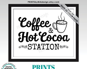 Coffee and Hot Cocoa Station Sign, Hot Chocolate Bar, Coffee Bar Sign, Hot Beverages, PRINTABLE 8x10/16x20” Black & White Sign <ID>