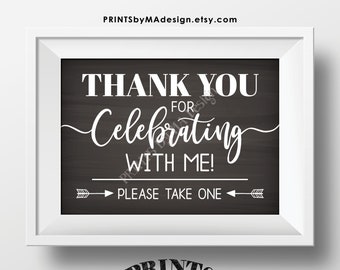 Thank You for Celebrating With Me Sign, Please Take One Party Favor, Birthday, Graduation, PRINTABLE 5x7” Chalkboard Style Sign <ID>