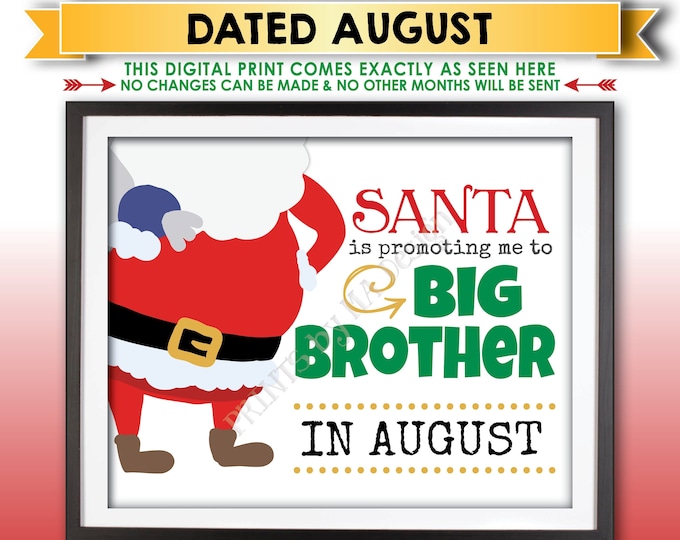 Santa is Promoting me to Big Brother Christmas Pregnancy Announcement, X-mas Baby Reveal Due in AUGUST Dated PRINTABLE 8x10/16x20" Sign <ID>