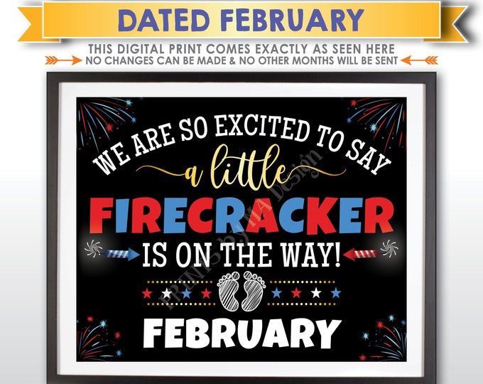 4th of July Pregnancy Announcement, A Little Firecracker is On the Way, FEBRUARY Dated PRINTABLE 8x10/16x20" Patriotic Baby Reveal Sign <ID>
