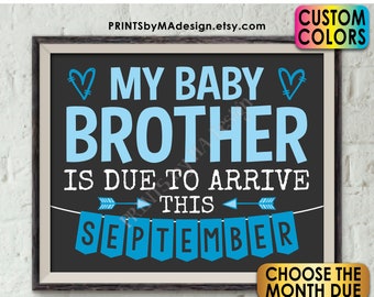 It's a Boy Gender Reveal, My Baby Brother is Due, I'm Getting a Baby Brother Pregnancy Announcement, Custom PRINTABLE 8x10/16x20” Sign