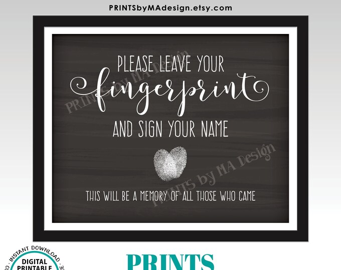 Fingerprint Guestbook Sign, Please Leave Your Finger Print Guestbook Wedding Sign, PRINTABLE 8x10/16x20” Chalkboard Style Sign <ID>