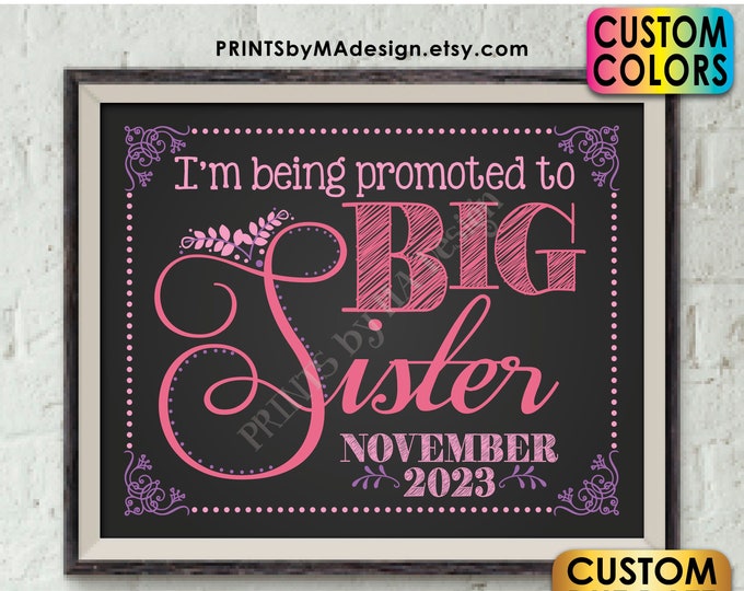 Promoted to Big Sister Pregnancy Announcement Sign, I'm Going to be a Big Sis, Expecting Baby Number 2, PRINTABLE 8x10/16x20” Sign