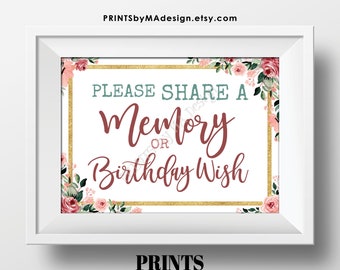 Share a Memory or Birthday Wish Sign, Write a Memory, Share Memories, PRINTABLE 5x7” Blush/Rose Gold Floral Style B-day Party Sign <ID>