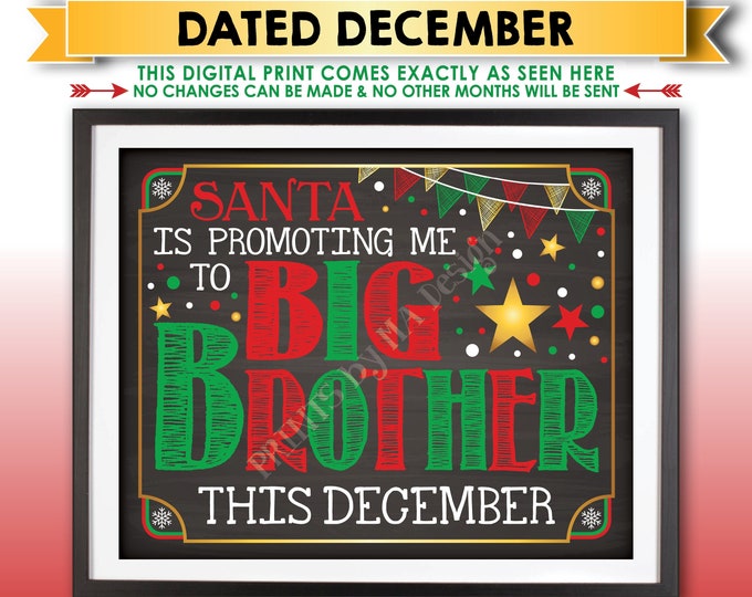 Christmas Pregnancy Announcement, Santa is Promoting me to Big Brother in DECEMBER  Dated Chalkboard Style PRINTABLE X-mas Reveal Sign <ID>